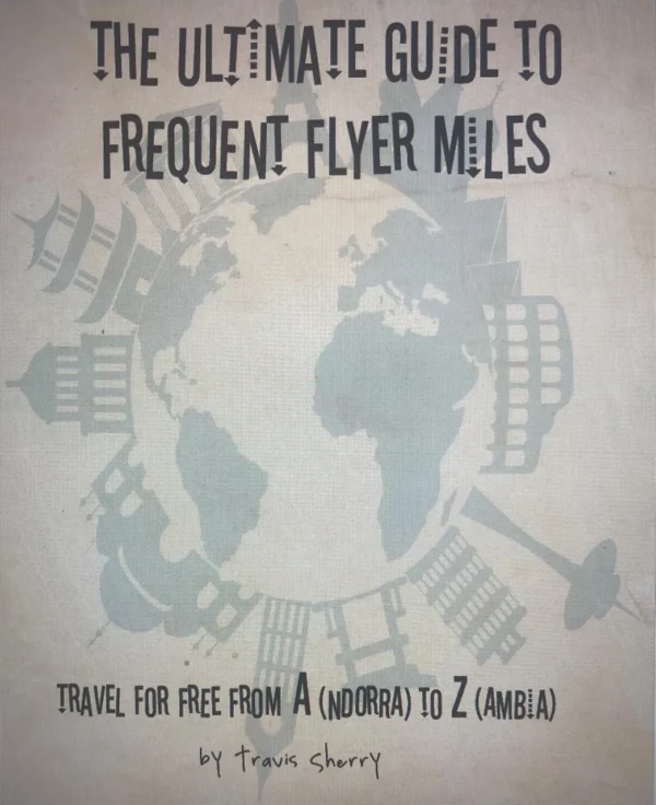 The Ultimate Guide to Frequent Flyer Miles